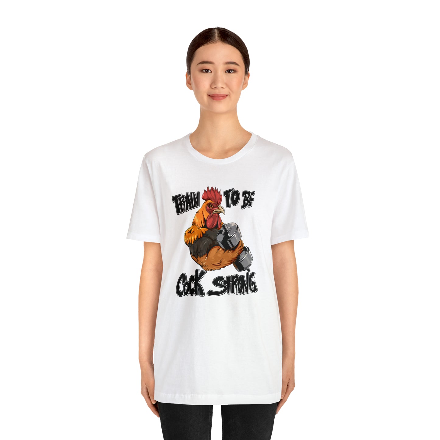 Cock Strong Unisex Bella Canvas Short Sleeve T-Shirt